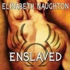 Elisabeth Naughton, Elizabeth Wiley - Enslaved Lib/E (Livre audio)