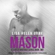 Lisa Helen Gray, Victoria Aston, Antony Ferguson - Mason (Audio book)