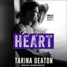 Tarina Deaton, Hayden Bishop - Imperfect Heart (Audio book)