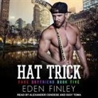Eden Finley, Alexander Cendese, Iggy Toma - Hat Trick Lib/E (Hörbuch)