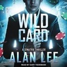 Alan Lee, Gary Tiedemann - Wild Card (Hörbuch)