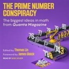Thomas Lin, Thomas Lin - The Prime Number Conspiracy Lib/E: The Biggest Ideas in Math from Quanta (Hörbuch)