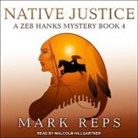 Mark Reps, Malcolm Hillgartner - Native Justice Lib/E (Audio book)