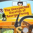Alastiar Puddick, Gildart Jackson - The Unexpected Vacation of George Thring (Audio book)