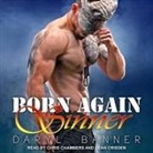 Daryl Banner, Chris Chambers, Sean Crisden - Born Again Sinner Lib/E (Hörbuch)