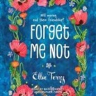 Ellie Terry, Heather Costa, Matt Godfrey - Forget Me Not (Audio book)