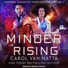 Carol van Natta, Nicole Poole - Minder Rising (Hörbuch)