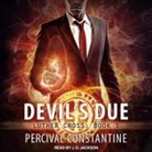Percival Constantine, JD Jackson - Devil's Due (Hörbuch)