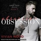 Vivian Wood, Melissa Barr, Tristan James - Obsession (Audio book)