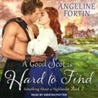 Angeline Fortin, Kirsten Potter - A Good Scot Is Hard to Find (Hörbuch)