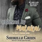 Sherelle Green, Jakobi Diem, Mari - #Blessed by Malakai (Audio book)