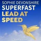 Sophie Devonshire, Sophie Devonshire - Superfast: Lead at Speed (Audio book)