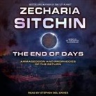 Zecharia Sitchin, Stephen Bel Davies - The End of Days Lib/E: Armageddon and Prophecies of the Return (Audiolibro)