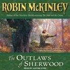 Robin Mckinley, Justine Eyre - The Outlaws of Sherwood Lib/E (Audio book)