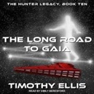 Timothy Ellis, Emily Beresford - The Long Road to Gaia (Audiolibro)