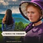 Judith Pella, Tracie Peterson, Marnye Young - A Promise for Tomorrow Lib/E (Audio book)