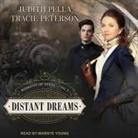 Judith Pella, Tracie Peterson, Marnye Young - Distant Dreams Lib/E (Audio book)