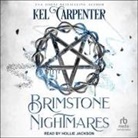 Kel Carpenter, Hollie Jackson - Brimstone Nightmares (Hörbuch)