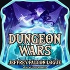 Logue, Cody Roberts - Dungeon Wars (Audio book)