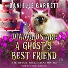 Danielle Garrett, Amanda Ronconi - Diamonds Are a Ghost's Best Friend Lib/E (Audio book)
