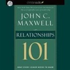 John C. Maxwell, Sean Runnette - Relationships 101 Lib/E: What Every Leader Needs to Know (Hörbuch)