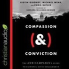 Chris Butler, Michael Wear, Bill Andrew Quinn - Compassion (&) Conviction: The and Campaign's Guide to Faithful Civic Engagement (Audio book)
