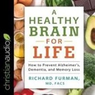 Facs, Mike Carnes, Bob Souer - A Healthy Brain for Life Lib/E: How to Prevent Alzheimer's, Dementia, and Memory Loss (Audio book)