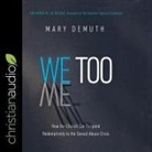 Mary Demuth - We Too Lib/E: How the Church Can Respond Redemptively to the Sexual Abuse Crisis (Audio book)