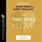 Gary Smalley, John Trent, John Trent - The Two Sides of Love: The Secret to Valuing Differences (Audio book)