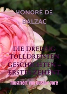 Honoré de Balzac, Honorè de Balzac, Honorè de Balzac - DIE DREISSIG TOLLDREISTEN GESCHICHTEN - ERSTES ZEHENT