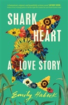 Emily Habeck - Shark Heart