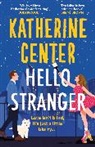 Katherine Center, Center Katherine - Hello, Stranger