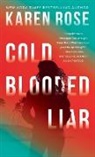 Karen Rose - Cold-Blooded Liar