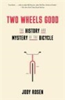 Jody Rosen - Two Wheels Good