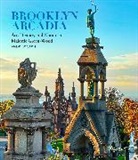 Thomas J. Campanella, Andrew Garn, Richard J. Moylan - Brooklyn Arcadia