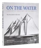Dennis Conner, Robert Iger, Mystic Seaport Museum, Ted Turner, Nick Voulgaris - On the Water