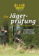 Joachim Reddemann - Blase - Die Jägerprüfung