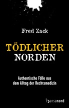 Fred Zack - T&ouml;dlicher Norden