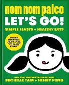 Henry Fong, Fong Henry, Michelle Tam, Tam Michelle - Nom Nom Paleo: Volume 3