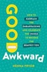 Henna Pryor - Good Awkward