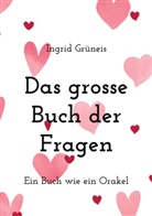 Ingrid Grüneis - Das grosse Buch der Fragen