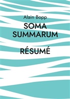 Alain Bopp - Soma Summarum Résumé