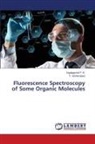 Ingalagondi P. K., T. Sankarappa - Fluorescence Spectroscopy of Some Organic Molecules