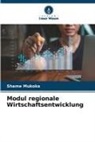 Shame Mukoka - Modul regionale Wirtschaftsentwicklung