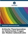 Abdullahi Muhammad Doki - Kritische Theorieansätze zu historischen Fragen der Medien &Demokratie