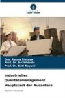 Drs Rusna Ristasa, Drs. Rusna Ristasa, Esti Royani, Pro Royani, Prof Dr Sri Widodo, Prof. Dr. Sri Widodo... - Industrielles Qualitätsmanagement Hauptstadt der Nusantara