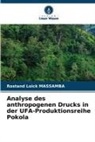 Rostand Loïck MASSAMBA - Analyse des anthropogenen Drucks in der UFA-Produktionsreihe Pokola