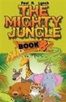 Paul A. Lynch - The Mighty Jungle