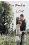 Candy Caine - All You Need is Love
