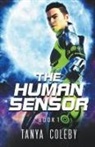 Tanya Coleby - The human sensor